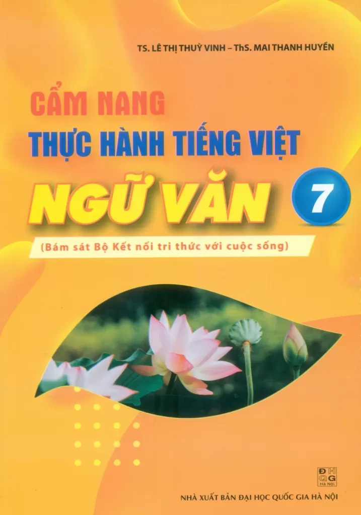 CẨM NANG THỰC HÀNH TIẾNG VIỆT NGỮ VĂN LỚP 7 (Bộ Kết nối tri thức với cuộc sống)