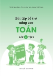 BÀI TẬP BỔ TRỢ NÂNG CAO TOÁN LỚP 4 - TẬP 1 (Dùng kèm SGK Kết nối tri thức)