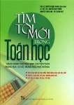 TÌM TÒI MỚI TRONG TOÁN HỌC (Sách dành cho học sinh chuyên Toán THCS và THPT)