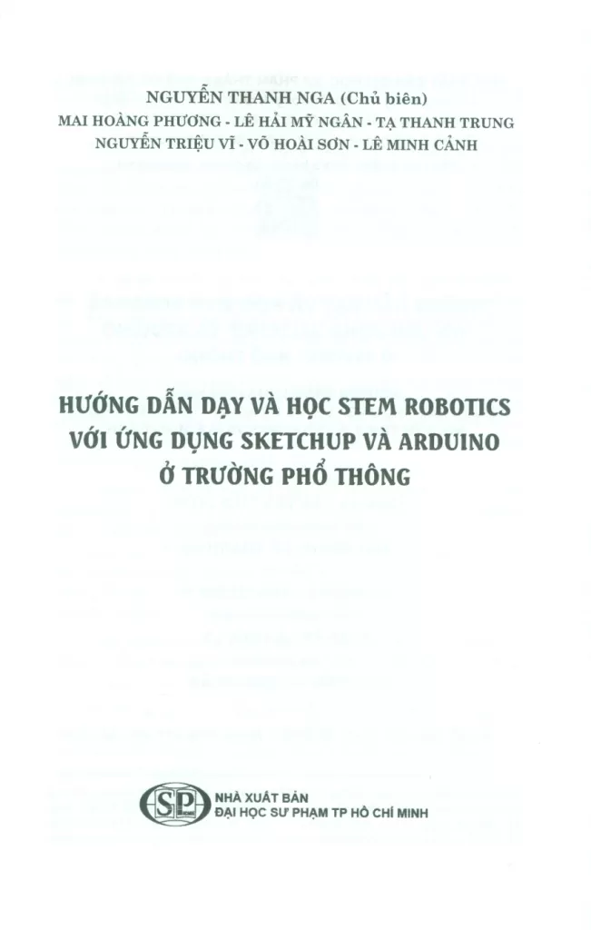 HƯỚNG DẪN DẠY VÀ HỌC STEM ROBOTICS VỚI ỨNG DỤNG SKETCHUP VÀ ARDUINO Ở TRƯỜNG PHỔ THÔNG