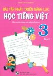 BÀI TẬP PHÁT TRIỂN NĂNG LỰC HỌC TIẾNG VIỆT LỚP 3 - TẬP 2 (Biên soạn theo SGK mới)