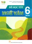 ĐỂ HỌC TỐT NGỮ VĂN LỚP 6 - TẬP 2 (Kết nối tri thức cuộc sống)