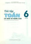 BÀI TẬP TOÁN CƠ BẢN VÀ NÂNG CAO LỚP 6 - TẬP 1 (Theo chương trình GDPT 2018)