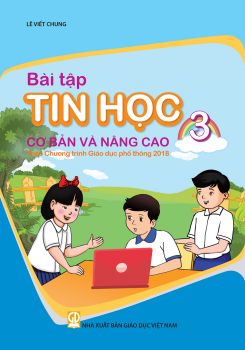 BÀI TẬP TIN HỌC CƠ BẢN VÀ NÂNG CAO LỚP 3 (Theo chương trình GDPT 2018)