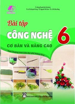 BÀI TẬP CÔNG NGHỆ CƠ BẢN VÀ NÂNG CAO LỚP 6 (Theo chương trình GDPT 2018)
