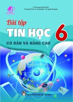 BÀI TẬP TIN HỌC CƠ BẢN VÀ NÂNG CAO LỚP 6 (Theo chương trình GDPT 2018)