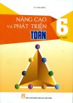 NÂNG CAO VÀ PHÁT TRIỂN TOÁN LỚP 6 - TẬP 1 (Theo chương trình GDPT 2018)