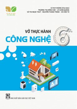 VỞ THỰC HÀNH CÔNG NGHỆ LỚP 6 (Kết nối tri thức với cuộc sống)
