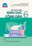 VỞ THỰC HÀNH GIÁO DỤC CÔNG DÂN LỚP 6 (Chân trời sáng tạo)