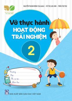 VỞ THỰC HÀNH HOẠT ĐỘNG TRẢI NGHIỆM LỚP 2 (Kết nối tri thức với cuộc sống)