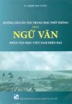 Hướng dẫn ôn thi THPT môn Ngữ Văn - Phần: Văn học Việt Nam hiện đại