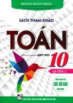 SÁCH THAM KHẢO TOÁN LỚP 10 - QUYỂN 2 (Biên soạn theo chương trình GDPT mới)