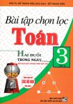 Bài tập chọn lọc Toán lớp 3 - Tập 2 (Hai buổi trong ngày) (Theo chương trình GDPT mới)
