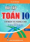 BÀI TẬP CƠ BẢN VÀ NÂNG CAO TOÁN LỚP 10 - TẬP 2 (Theo chương trình GDPT mới - Bám sát SGK Kết nối tri thức với cuộc sống)