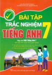BÀI TẬP TRẮC NGHIỆM TIẾNG ANH LỚP 7 (Không đáp án; Theo chương trình GDPT mới - Dùng kèm SGK Tiếng Anh 7 Kết nối tri thức với cuộc sống)