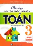 CÁC DẠNG BÀI TẬP TRẮC NGHIỆM TOÁN LỚP 3 (Dùng chung cho các bộ SGK hiện hành)