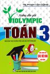 HƯỚNG DẪN GIẢI VIOLYMPIC TOÁN LỚP 3 (Dùng chung cho các bộ SGK hiện hành)