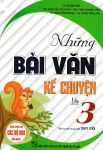 NHỮNG BÀI VĂN KỂ CHUYỆN LỚP 3 (Theo chương trình GDPT mới)