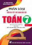 PHÂN LOẠI VÀ GIẢI CHI TIẾT CÁC DẠNG BÀI TẬP TOÁN LỚP 7 - TẬP 1 (Biên soạn theo chương trình GDPT mới - Bám sát SGK Kết nối tri thức với cuộc sống)