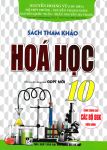 SÁCH THAM KHẢO HÓA HỌC LỚP 10 (Biên soạn theo chương trình GDPT mới - Dùng chung cho các bộ SGK hiện hành)