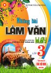 NHỮNG BÀI LÀM VĂN HAY LỚP 3 (Dùng chung cho các bộ SGK hiện hành)