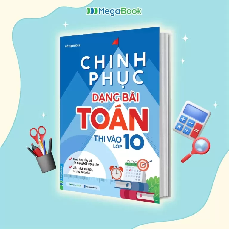 CHINH PHỤC DẠNG BÀI TOÁN THI VÀO LỚP 10