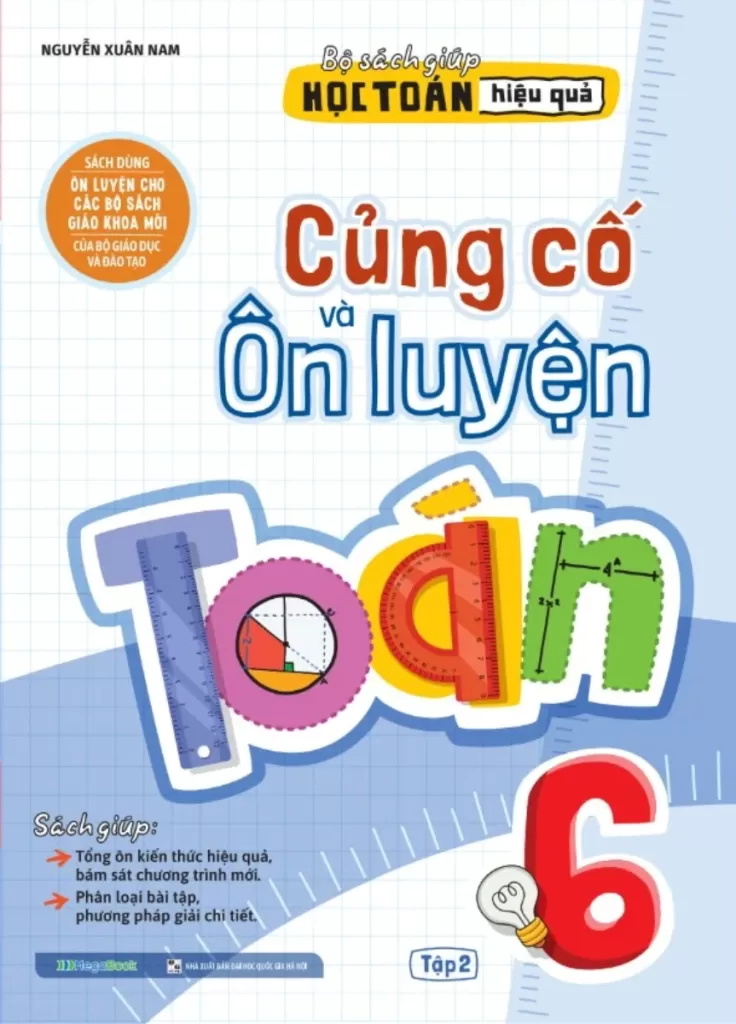 CỦNG CỐ VÀ ÔN LUYỆN TOÁN LỚP 6 - TẬP 2 (Theo chương trình SGK mới)