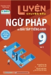 LUYỆN CHUYÊN SÂU NGỮ PHÁP VÀ BÀI TẬP TIẾNG ANH GLOBAL SUCCESS LỚP 9 - TẬP 1