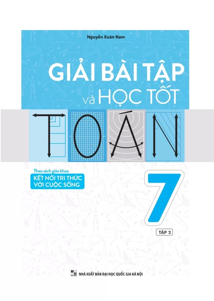 GIẢI BÀI TẬP VÀ HỌC TỐT TOÁN LỚP 7 - TẬP 2 (Theo SGK Kết nối tri thức với cuộc sống)