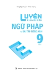 LUYỆN CHUYÊN SÂU NGỮ PHÁP VÀ BÀI TẬP TIẾNG ANH GLOBAL SUCCESS LỚP 9 - TẬP 1