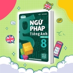 NGỮ PHÁP TIẾNG ANH NÂNG CAO LỚP 8 - TẬP 1 (Sách có đáp án và lời giải tự học - Theo SGK Tiếng Anh 8 Global Success)