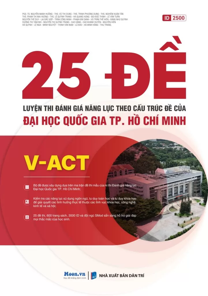HCM - VACT 25 ĐỀ LUYỆN THI ĐÁNH GIÁ NĂNG LỰC THEO CẤU TRÚC ĐỀ CỦA ĐẠI HỌC QUỐC GIA TP. HỒ CHÍ MINH