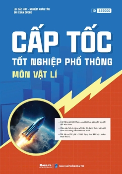 CẤP TỐC TỐT NGHIỆP PHỔ THÔNG MÔN VẬT LÍ