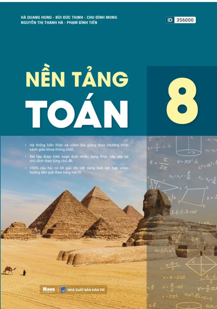 NỀN TẢNG TOÁN LỚP 8 (Hệ thống kiến thức đầy đủ theo Chương trình SGK thống nhất, 100% bài tập có lời giải chi tiết)