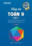 TỔNG ÔN TOÁN LỚP 9 - Tập 2 (Theo Chương trình SGK mới)