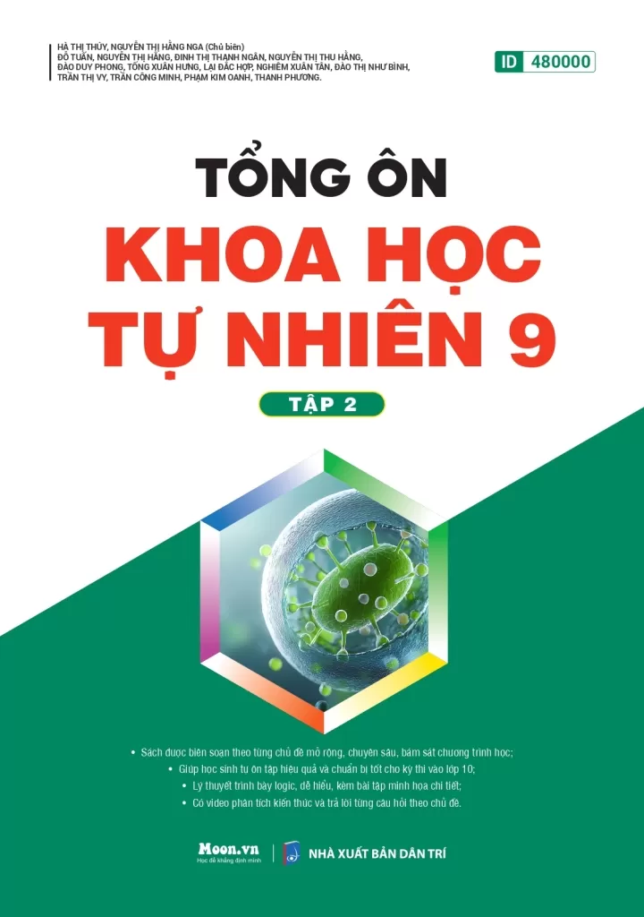 TỔNG ÔN KHOA HỌC TỰ NHIÊN LỚP 9 - TẬP 2 (Sách được biên soạn theo từng chủ đề mở rộng, chuyên sâu, bám sát chương  trình học...)