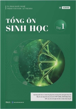 TỔNG ÔN SINH HỌC - TẬP 1 (Theo Chương trình SGK mới)
