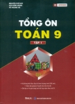 TỔNG ÔN TOÁN LỚP 9 - Tập 1 (Theo Chương trình SGK mới)
