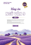 TỔNG ÔN NGỮ VĂN LỚP 9 - TẬP 2 (Theo Chương trình SGK mới)