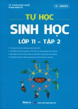 TỰ HỌC SINH HỌC LỚP 11 - TẬP 2 (Tài liệu dùng để bồi dưỡng học sinh giỏi - Sử dụng cho các bộ SGK hiện hành)