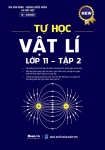 TỰ HỌC VẬT LÍ LỚP 11 - TẬP 2 (Theo chương trình SGK mới)