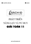 PHÁT TRIỂN NĂNG LỰC VÀ TƯ DUY GIẢI TOÁN LỚP 11 (Theo Chương trình SGK mới)