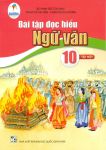 BÀI TẬP ĐỌC HIỂU NGỮ VĂN LỚP 10 - TẬP 1 (Cánh Diều)