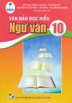 VĂN BẢN ĐỌC HIỂU NGỮ VĂN LỚP 10 (Cánh Diều)