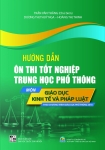 HƯỚNG DẪN ÔN THI TỐT NGHIỆP THPT MÔN GIÁO DỤC KINH TẾ VÀ PHÁP LUẬT (Theo Chương trình giáo dục phổ thông 2018)