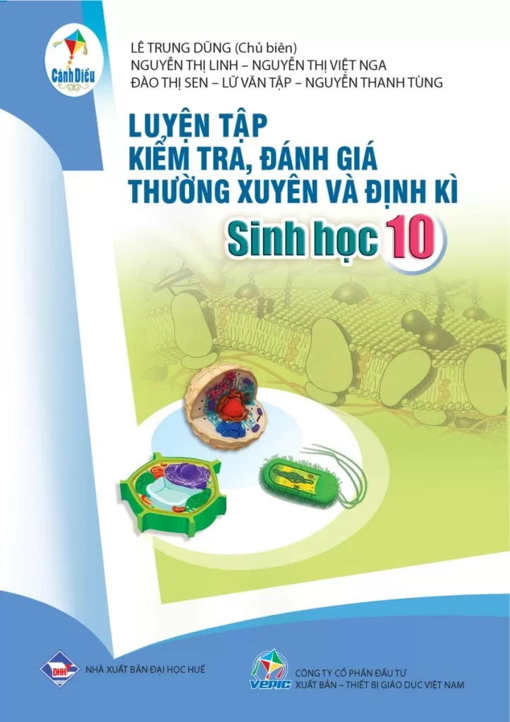 LUYỆN TẬP KIỂM TRA, ĐÁNH GIÁ THƯỜNG XUYÊN VÀ ĐỊNH KÌ SINH HỌC LỚP 10 (Theo Chương trình GDPT 2018)