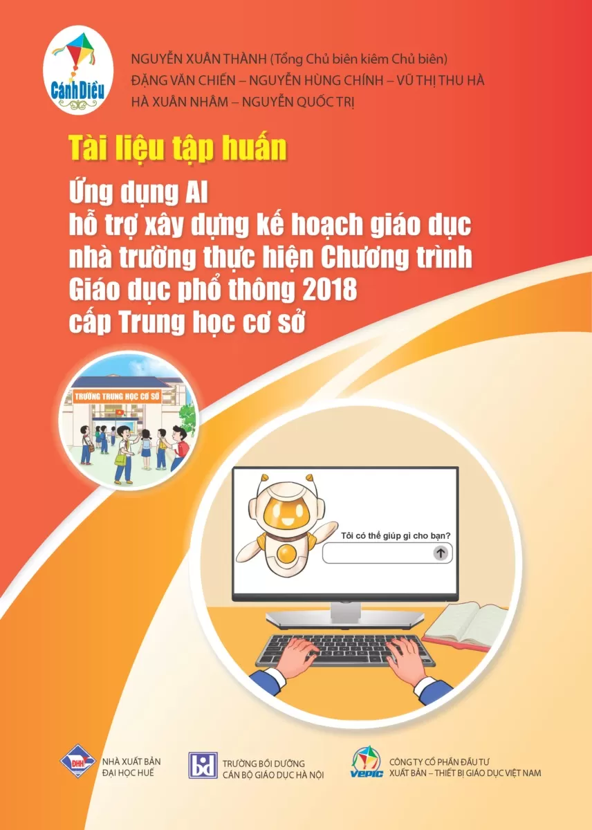 Tài liệu tập huấn Ứng dụng AI hỗ trợ xây dựng kế hoạch giáo dục nhà trường thực hiện Chương trình giáo dục phổ thông 2018 cấp Trung học cơ sở