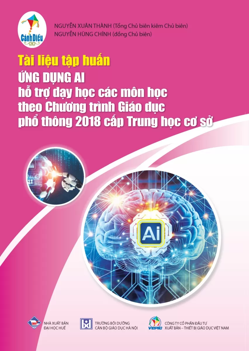 Tài liệu tập huấn Ứng dụng AI hỗ trợ dạy học các môn học theo Chương trình giáo dục phổ thông 2018 cấp Trung học cơ cở