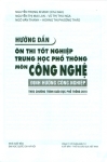 HƯỚNG DẪN ÔN THI TỐT NGHIỆP THPT MÔN CÔNG NGHỆ - ĐỊNH HƯỚNG CÔNG NGHIỆP (Theo Chương trình giáo dục phổ thông 2018)