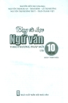 DẠY VÀ HỌC NGỮ VĂN THEO PHƯƠNG PHÁP MỚI LỚP 10 - TẬP 2 (Theo chương trình GDPT môn Ngữ văn 2018)